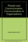 People and Communication Communication in Organisations