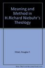 Meaning and Method in H Richard Niebuhr's Theology