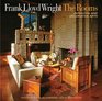 Frank Lloyd Wright The Rooms Interiors and Decorative Arts