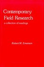 Contemporary Field Research A Collection of Readings