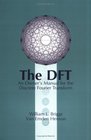 The Dft An Owner's Manual for the Discrete Fourier Transform