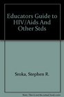 Educators Guide to HIV/Aids And Other Stds
