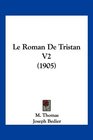 Le Roman De Tristan V2