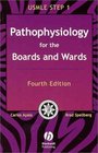 Pathophysiology for the Boards and Wards A Review for Usmle Step 1