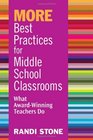 MORE Best Practices for Middle School Classrooms What AwardWinning Teachers Do