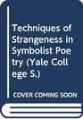 Techniques of Strangeness in Symbolist Poetry