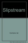 The Slipstream