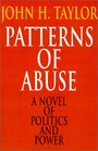 Patterns of Abuse A Novel of Politics and Power
