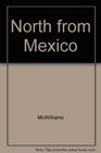 North from Mexico