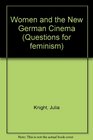 Women and the New German Cinema