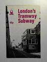 London's Tramway Subway