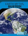 Earth Myths Busted