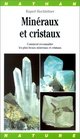Minraux et cristaux Comment reconnatre les plus beaux minraux et cristaux