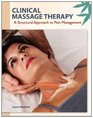 Clinical Massage Therapy: A Structural Approach to Pain Management (Myhealthprofessionskit)
