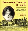 Orphan Train Rider One Boy's True Story
