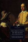 The Circulation of the Blood And Other Writings