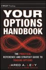 Your Options Handbook: The Practical Reference and Strategy Guide to Trading Options (Wiley Trading)