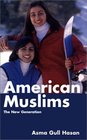 American Muslims The New Generation