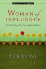 Woman of Influence Ten Traits of Those Who Want to Make a Difference