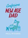 Confessions of a Newage Dad