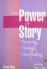 The Power of Story Teaching Through Storytelling