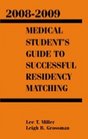 Medical Students Guide to Successful Residency Matching