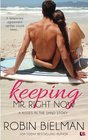 Keeping Mr Right Now