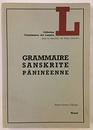 Grammaire Sanskrite Panineenne