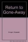 Return to GoneAway
