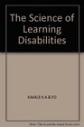 The Science of Learning Disabilities