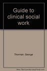 Guide to clinical social work