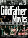 The Godfather Movies  A Pictorial History