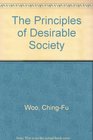 The Principles of Desirable Society