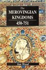 The Merovingian Kingdoms 450  751