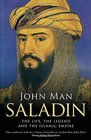 Saladin The Life the Legend and the Islamic Empire