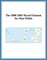 The 20002005 World Outlook for Shoe Polish