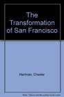 The Transformation of San Francisco