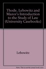 Thode Lebowitz And Mazor's Introduction to the Study of Law