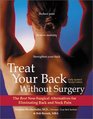 Treat Your Back Without Surgery: The Best Nonsurgical Alternatives for Eliminating Back and Neck Pain