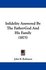 Infidelity Answered By The FatherGod And His Family
