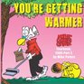 You're Getting Warmer Mother Goose and Grimm Yearbook 2005 Part 2
