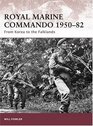 Royal Marine Commando 195082 From Korea to the Falklands