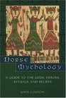 Norse Mythology A Guide to the Gods Heroes Rituals and Beliefs