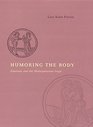 Humoring the Body Emotions and the Shakespearean Stage