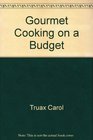 Gourmet Cooking on Budget