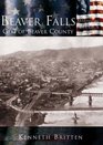 Beaver  Falls:  Gem  of  Beaver  County   (PA)   (Making  of  America)