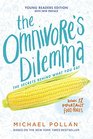 The Omnivore's Dilemma Young Readers Edition