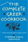 The Complete Greek Cookbook The Best From 3000 Years OF Greek Cooking