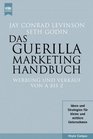 Das Guerilla Marketing Handbuch Werbung und Verkauf von A bis Z