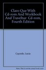 Claro Que With Cdrom And Workbook And Traveltur  Cdrom Fourth Edition